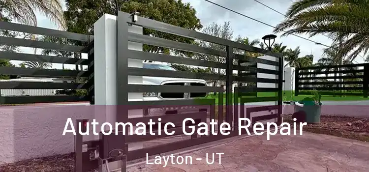  Automatic Gate Repair Layton - UT
