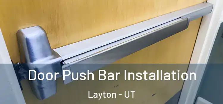  Door Push Bar Installation Layton - UT