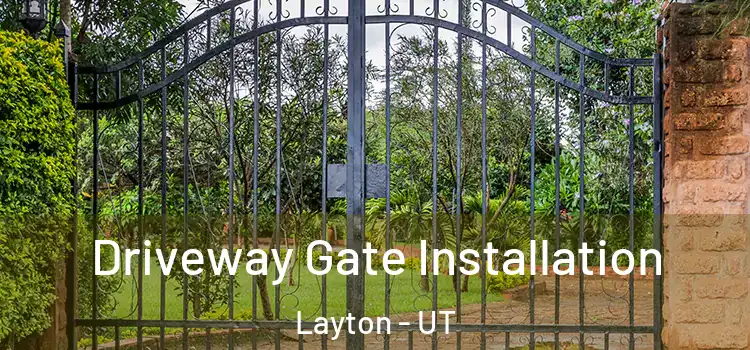  Driveway Gate Installation Layton - UT