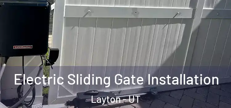  Electric Sliding Gate Installation Layton - UT