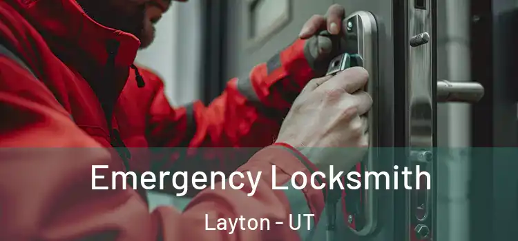  Emergency Locksmith Layton - UT