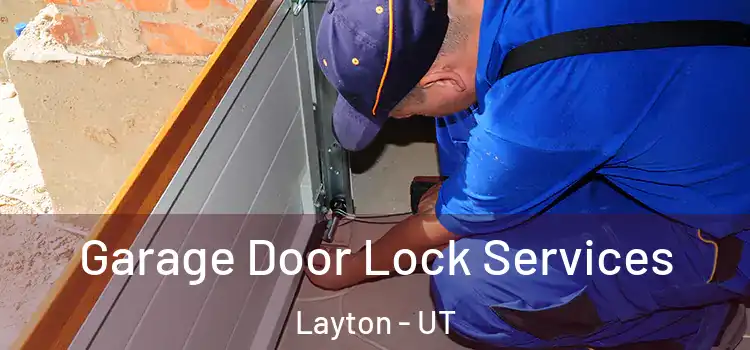  Garage Door Lock Services Layton - UT