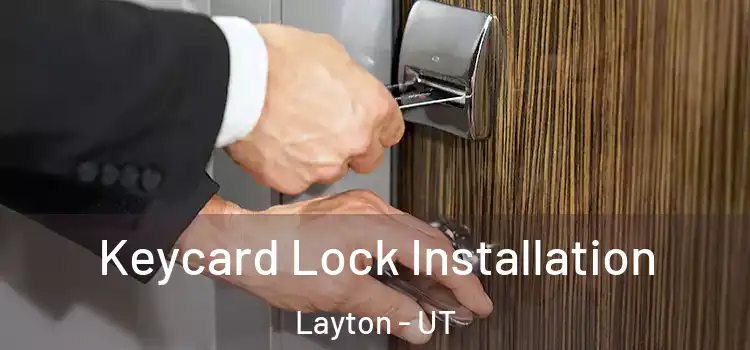  Keycard Lock Installation Layton - UT