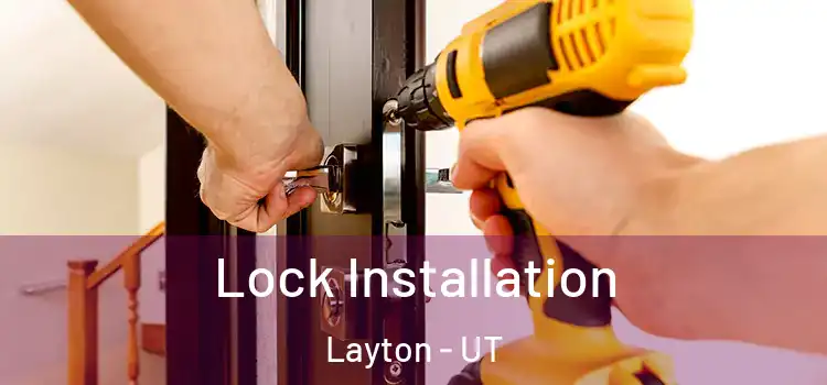 Lock Installation Layton - UT