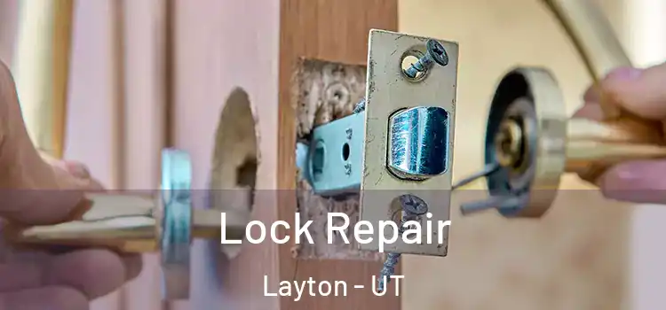  Lock Repair Layton - UT