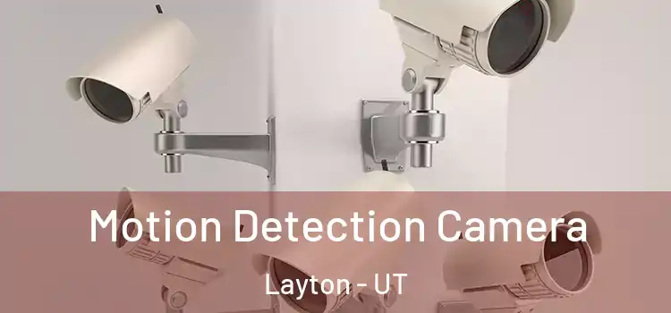  Motion Detection Camera Layton - UT
