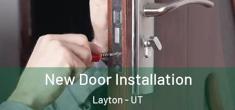  New Door Installation Layton - UT