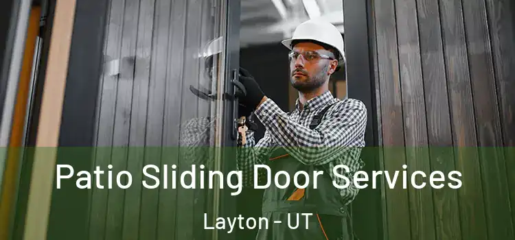  Patio Sliding Door Services Layton - UT